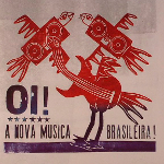 V.A. 『Oi! A Nova Musica Brasileira!』