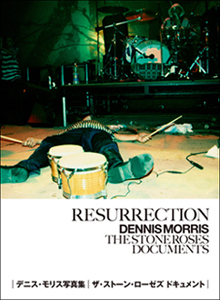 BOOK|Resurrection Dennis Morris The Stone Roses Documents 03