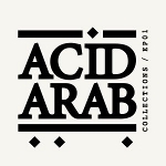 Acid Arab 「Acid Arab Collections EP#1」