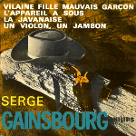 Serge Gainsbourg 『Vilaine Fille Mauvais Garçon』