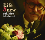 高橋幸宏|『LIFE ANEW』 06