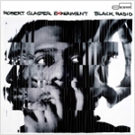 Robert Glasper 『Black Radio』