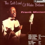 Frank Minion 『The Soft Land of Make Believe』