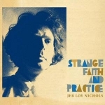 Jeb Loy Nichols 『Strange Faith and Practice』