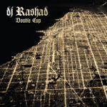 DJ Rashad 『Double Cup』