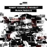Robert Glasper Experiment 『Black Radio 2』