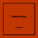 Double Famous 『6variations』