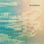 Boardwalk 『Boardwalk』