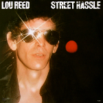 Lou Reed 『Street Hassle』