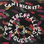 A Tribe Called Quest 「Can I Kick It?」