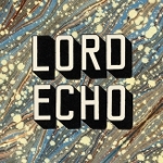 Lord Echo 『Curiosities』