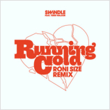 Swindle 「Running Cold-Roni Siize Remix」