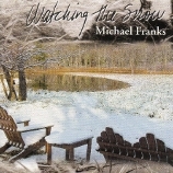 Michael Franks 「Watching The Snow」
